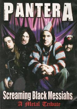 Pantera : Screaming Black Messiahs